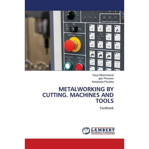 Metalworking by Cutting. Machines and Tools, (Paperback)