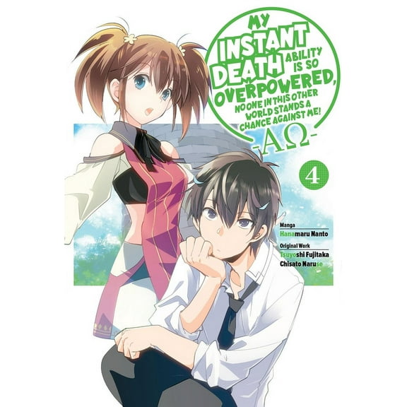 My Instant Death Ability Is So Overpower My Instant Death Ability Is So Overpowered, No One in This Other World Stands a Chance Against Me! --Ao--, Vol. 4 (Manga, Book 4, (Paperback)