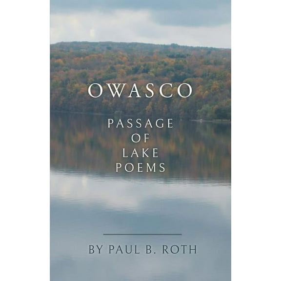 Owasco: Passage of Lake Poems (Paperback)