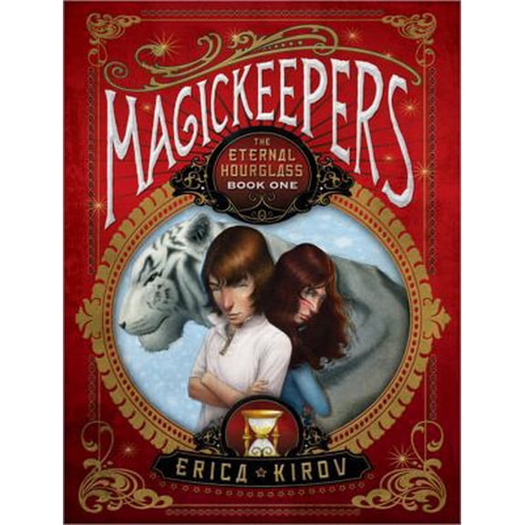 Pre-Owned The Eternal Hourglass (Magickeepers, 1) (Hardcover) 1402215010 9781402215018