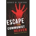 thumbnail image 2 of Escape from Communist Heaven, Dennis W. Dunivan Couverture Rigide, 2 of 2