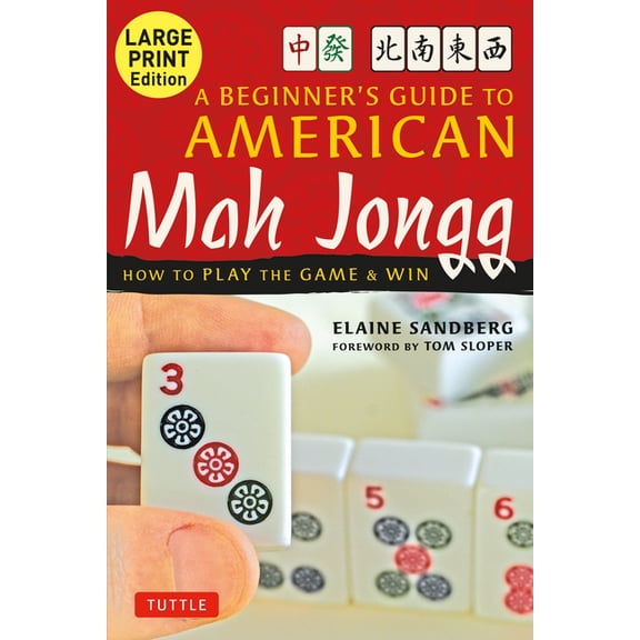 A Beginner's Guide to American Mah Jongg: Large Print Edition: How to Play the Game & Win, (Paperback)