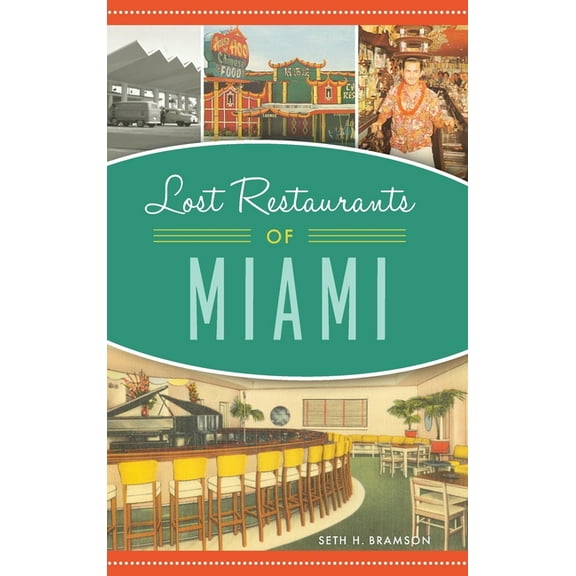 American Palate: Lost Restaurants of Miami (Hardcover)