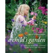 A Child's Garden: 60 Ideas to Make Any Garden Come Alive for Children (Pre-Owned Paperback 9780881928433) by Molly Dannenmaier