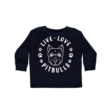 

Inktastic Live Love Pitbulls Gift Toddler Boy or Toddler Girl Long Sleeve T-Shirt