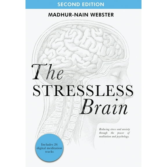 The Stressless Brain: Reducing stress and anxiety through the power of meditation and psychology, (Hardcover)