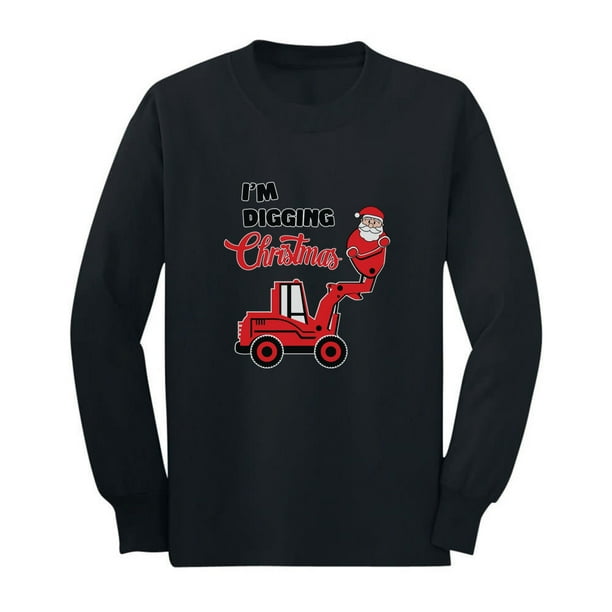 Tstars Tstars Gift For Little Boys Girls Construction Party Santa I M Digging Christmas Shirt For Boys Toddler Kids Long Sleeve T Shirt Birthday Walmart Com Walmart Com