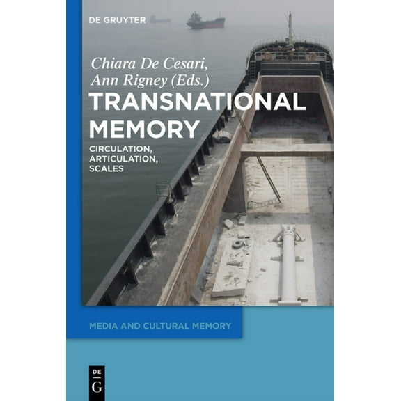 Media and Cultural Memory Transnational Memory: Circulation, Articulation, Scales, Book 19, (Paperback)