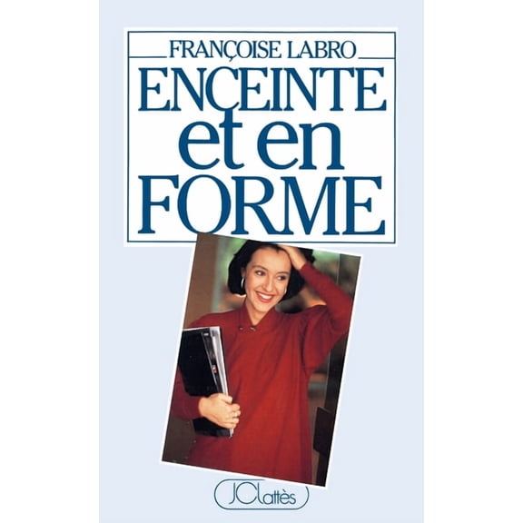 Enceinte et en forme, (Paperback)