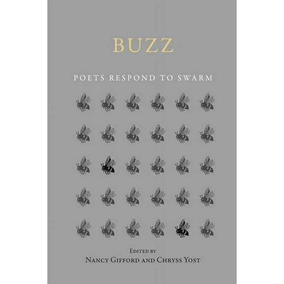 Buzz: Poets Respond to SWARM, (Paperback)