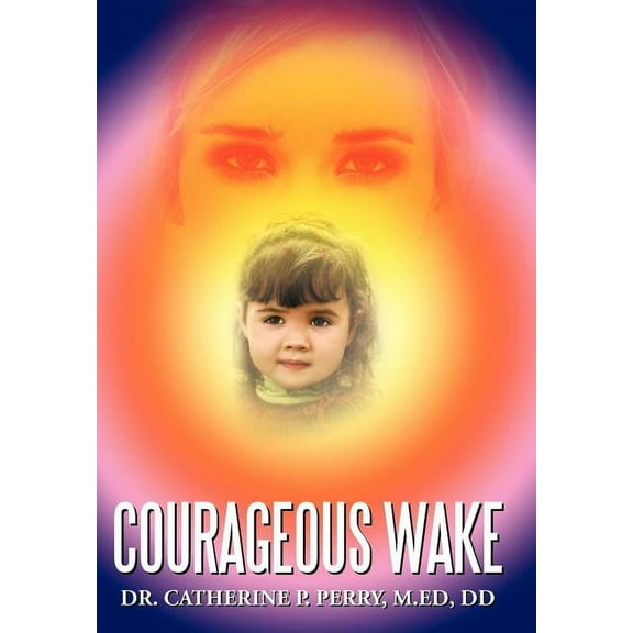 Courageous Wake, (Hardcover)