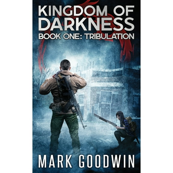 Tribulation: An Apocalyptic End-Times Thriller (Paperback) by Mark Goodwin
