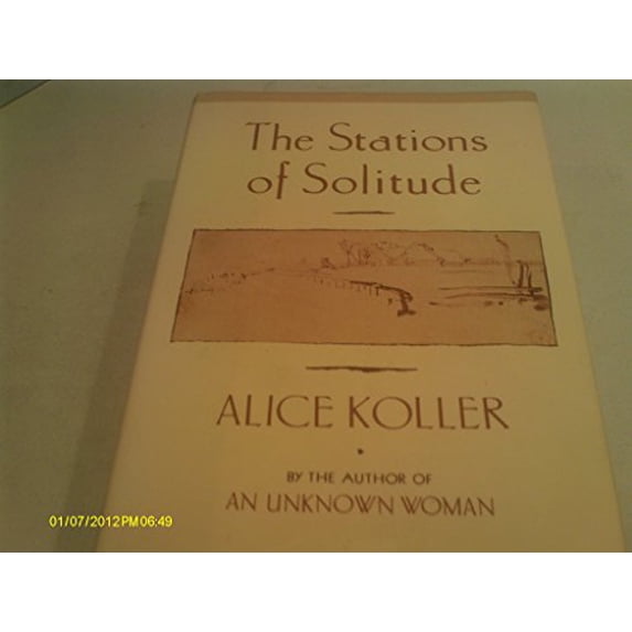 Pre-Owned The Stations of Solitude (Hardcover) 0688079407 9780688079406