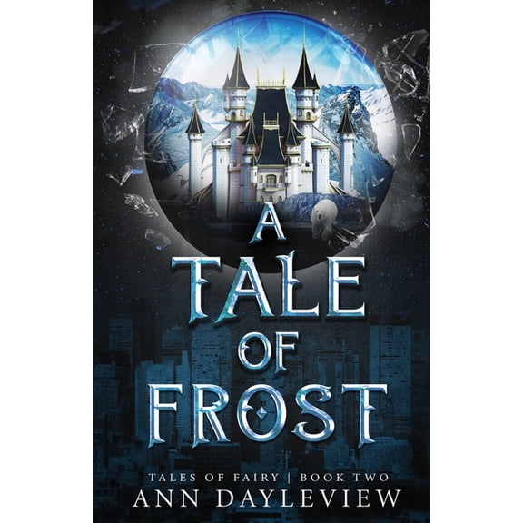 Tales of Fairy A Tale of Frost, Book 2, (Paperback)