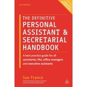 The Definitive Personal Assistant & Secretarial Handbook: A Best Practice Guide for All Secretaries, Pas, Office Manager, (Paperback)