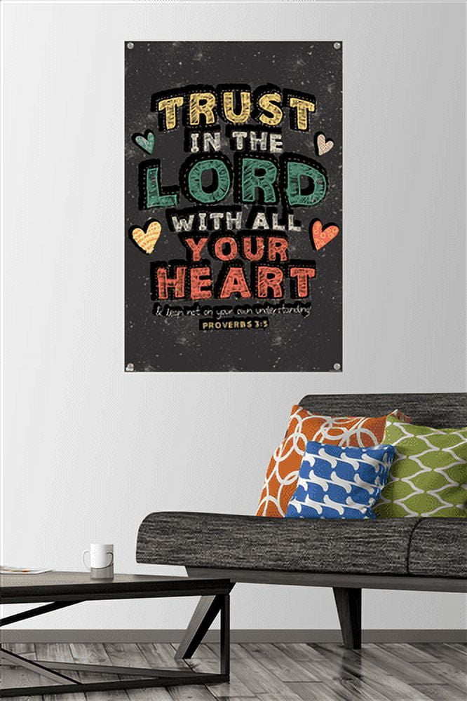 Scott Orr - Trust in The Lord Wall Poster with Push Pins, 22.375" x 34"