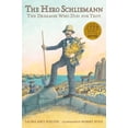 thumbnail image 2 of Pre-Owned The Hero Schliemann: The Dreamer Who Dug for Troy (Paperback) 0763665045 9780763665043, 2 of 2