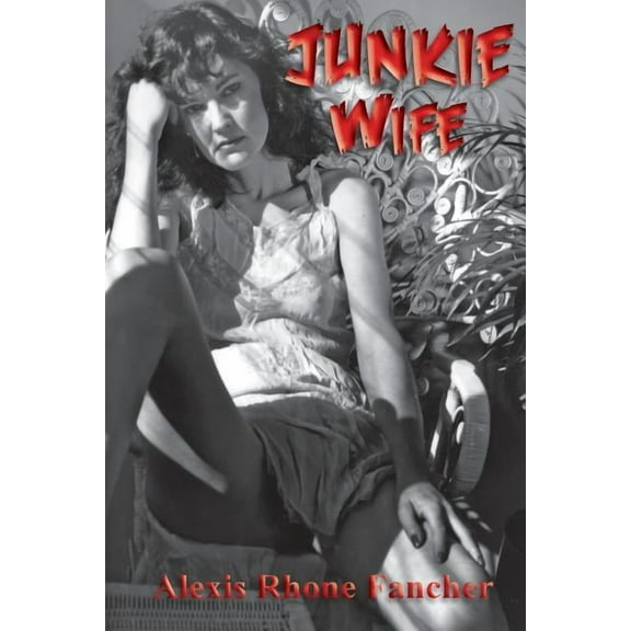 Junkie Wife (Paperback)