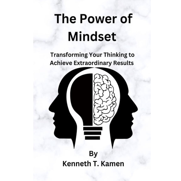 The Power of Mindset: Transforming Your Thinking to Achieve Extraordinary Results, (Paperback)
