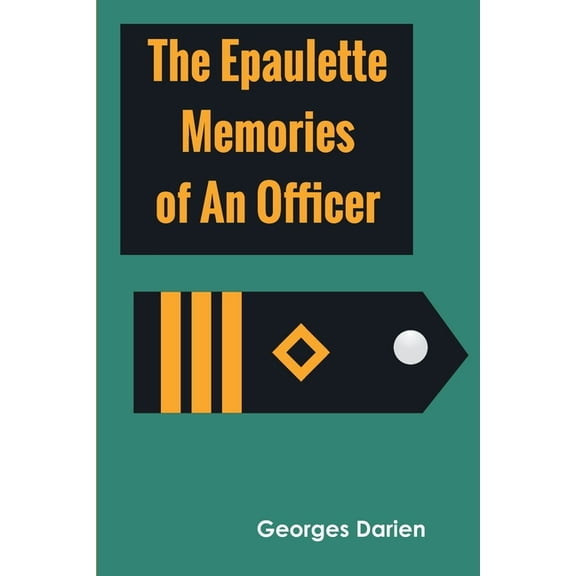 The epaulette Memories of an officer, (Paperback)