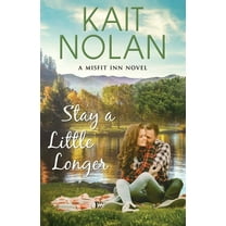 The Misfit Inn Stay A Little Longer, Book 3, (Paperback)