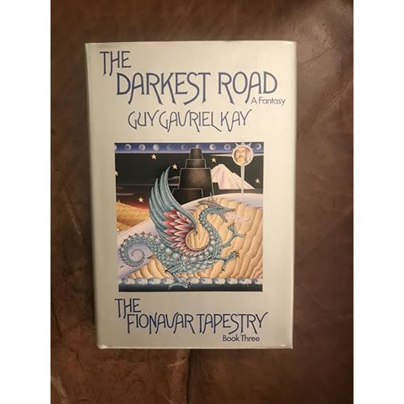 Pre-Owned The Darkest Road (Fionavar Tapestry, Book 3) (Hardcover) 087795822X 9780877958222