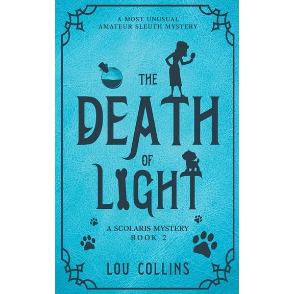 A Scolaris Mystery The Death of Light, Book 2, (Paperback)