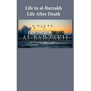 Life in al-Barzakh: Life After Death (Hardcover)