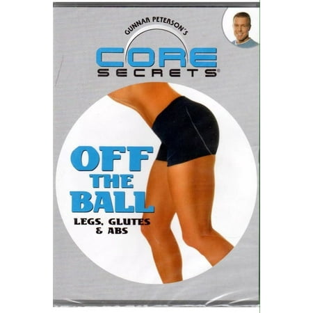 CORE SECRETS ~ OFF THE BALL Legs GLUTES Ab ABS on a DVD of FITNESS Workout
