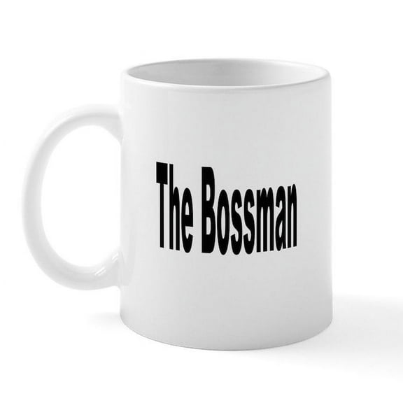 CafePress - The Bossman Mugs - 11 oz Ceramic Mug - Novelty Coffee Tea Cup
