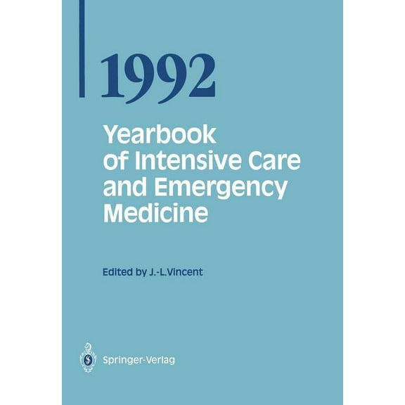 Yearbook of Intensive Care and Emergency Yearbook of Intensive Care and Emergency Medicine 1992, Book 1992, (Paperback)