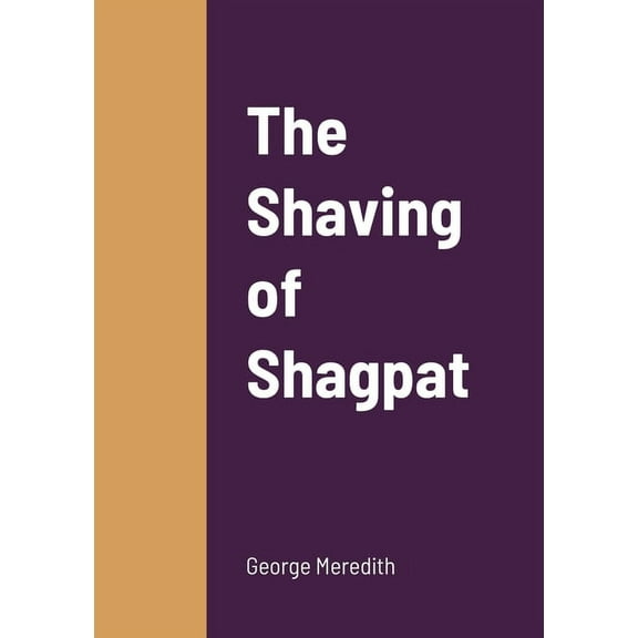 The Shaving of Shagpat, (Paperback)