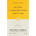 thumbnail image 1 of Don Carlos Â· La conjuración de Fiesco Â· Intriga y amor 9789684329362, 1 of 2