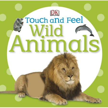 Touch and Feel Wild Animals (Board Book)