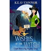 Wishes of the Witch (Paperback) by K E O'Connor
