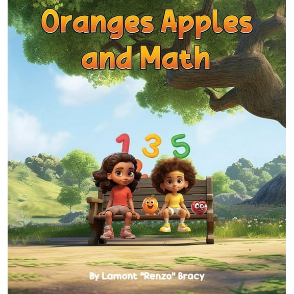 Oranges, Apples, and Math, (Hardcover)