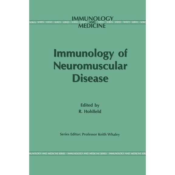 Immunology and Medicine Immunology of Neuromuscular Disease, Book 24, (Paperback)