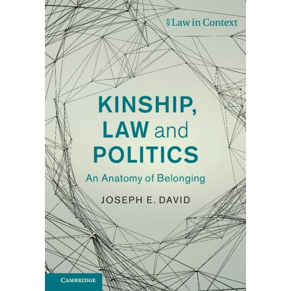 Law in Context Kinship, Law and Politics, (Hardcover)