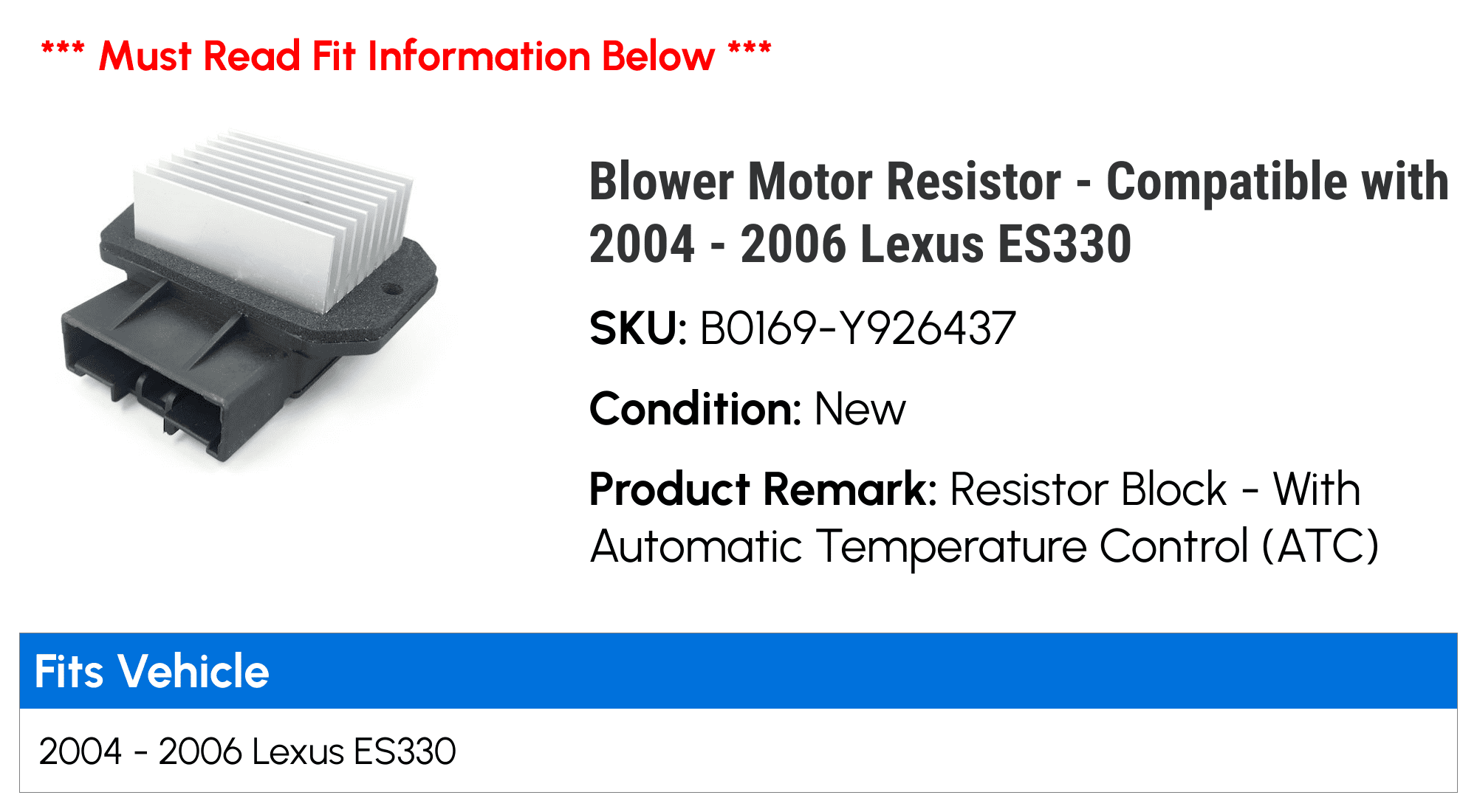 Blower Motor Resistor - Compatible with 2004 - 2006 ES330 2005