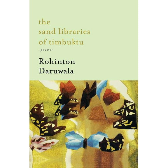The Sand Libraries of Timbuktu : Poems (paperback)