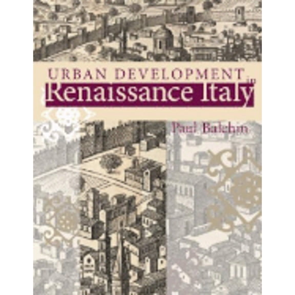 Urban Development in Renaissance Italy (Paperback)