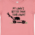 thumbnail image 4 of Inktastic Father's Day Dad My Lawn's Better than Your Lawn Boys or Girls Baby T-Shirt, 4 of 5