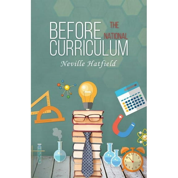 Before the National Curriculum (Paperback)