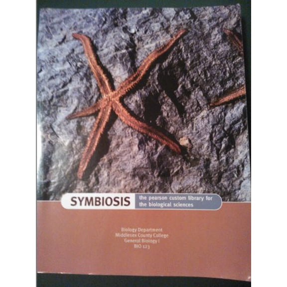 Pre-Owned Symbiosis the Pearson Custom Library for the Biological Sciences (Biology Department Middlesex County College, General Biology 1 Bio 123), 9780536943682, 0536943680, Paperback,