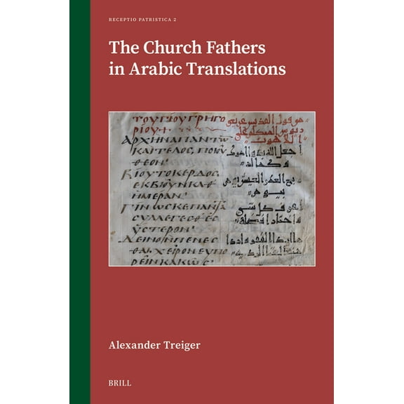 Receptio Patristica The Church Fathers in Arabic Translations, Book 2, (Hardcover)