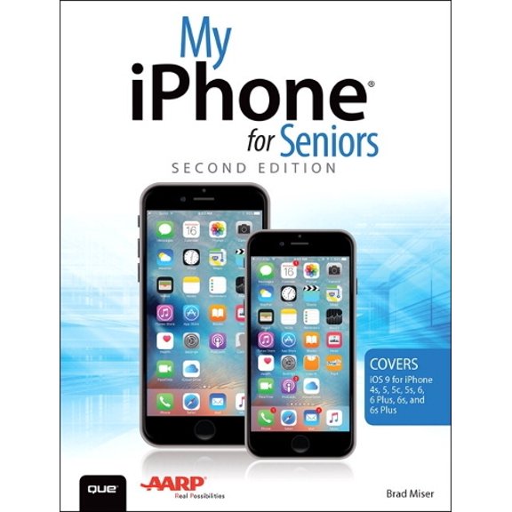 Pre-Owned My...: My iPhone for Seniors (Covers IOS 9 for iPhone 6s/6s Plus, 6/6 Plus, 5s/5c/5, and 4s) (Paperback)