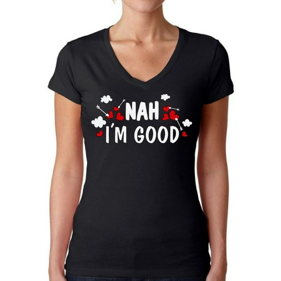 Anti Valentine Women Shirt I'm Good V-Neck Tee for Her Valentine's Day Gifts for Single People Graphic Novelty TShirt