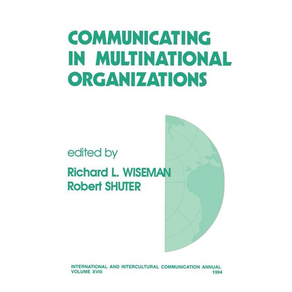 International and Intercultural Communic Communicating in Multinational Organizations, Book 18, (Paperback)