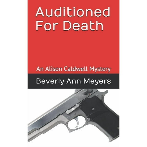 Auditioned for Death: An Alison Caldwell Mystery (Paperback)