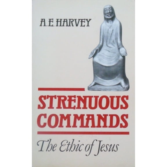 Pre-Owned Strenuous Commands: Ethic of Jesus (Paperback) 0334024714 9780334024712